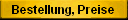 Bestellung, Preise